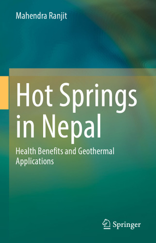Hot Springs in Nepal: Health Benefits and Geothermal Applications