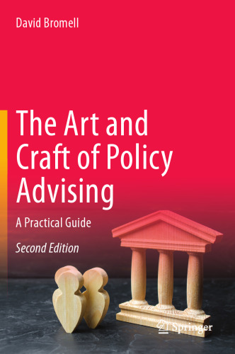 The Art and Craft of Policy Advising: A Practical Guide