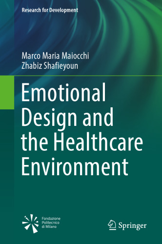 Emotional Design and the Healthcare Environment (Research for Development)