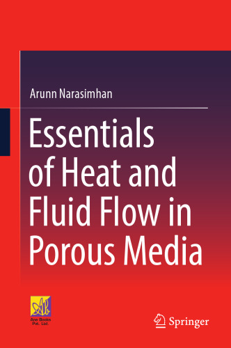 Essentials of Heat and Fluid Flow in Porous Media