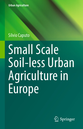 Small Scale Soil-less Urban Agriculture in Europe