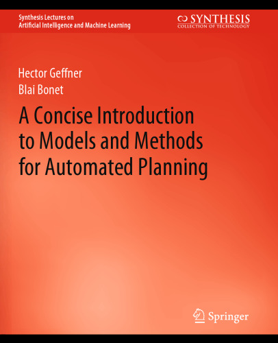 A Concise Introduction to Models and Methods for Automated Planning