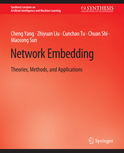 Network Embedding: Theories, Methods, and Applications