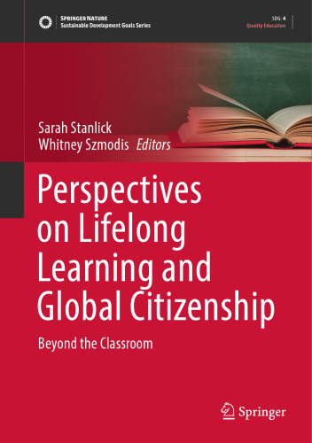 Perspectives on Lifelong Learning and Global Citizenship: Beyond the Classroom (Sustainable Development Goals Series)