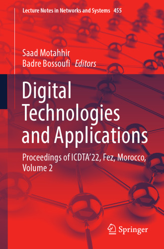 Digital Technologies and Applications: Proceedings of ICDTA’22, Fez, Morocco, Volume 2 (Lecture Notes in Networks and Systems, 455)