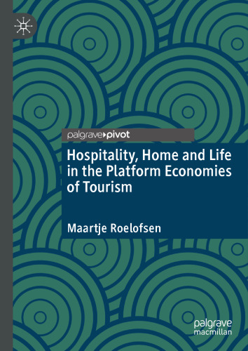 Hospitality, Home and Life in the Platform Economies of Tourism