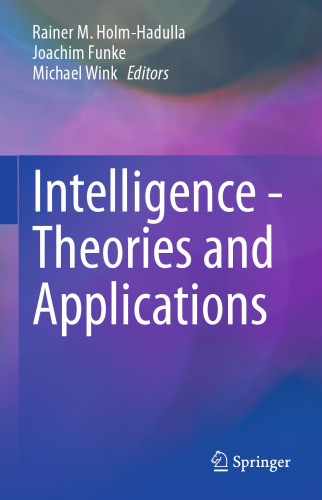 Intelligence - Theories and Applications