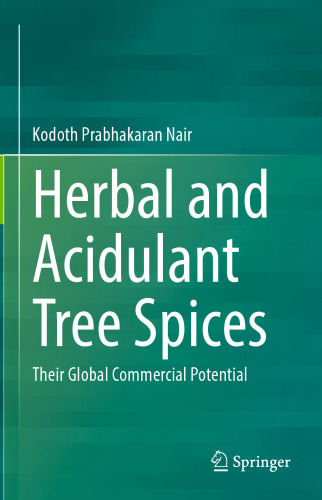 Herbal and Acidulant Tree Spices: Their Global Commercial Potential