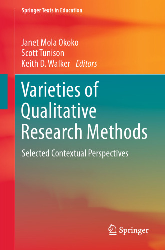 Varieties of Qualitative Research Methods: Selected Contextual Perspectives