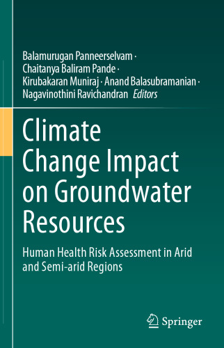 Climate Change Impact on Groundwater Resources: Human Health Risk Assessment in Arid and Semi-arid Regions
