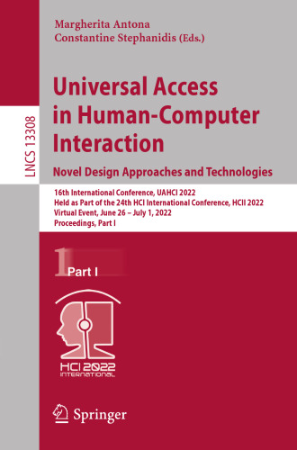 Universal Access in Human-Computer Interaction. Novel Design Approaches and Technologies (Lecture Notes in Computer Science)