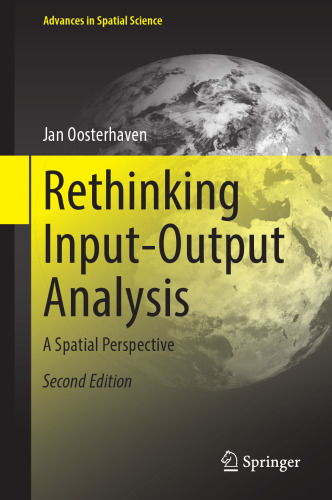 Rethinking Input-Output Analysis: A Spatial Perspective (Advances in Spatial Science)