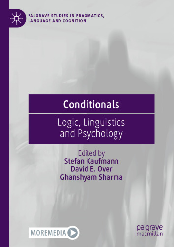 Conditionals: Logic, Linguistics and Psychology