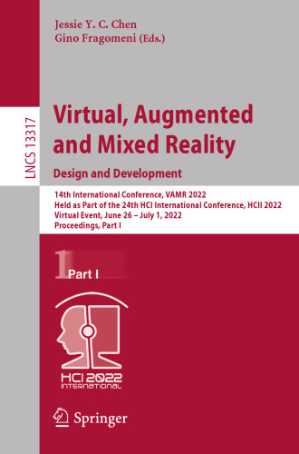 Virtual, Augmented and Mixed Reality: Design and Development (Lecture Notes in Computer Science)