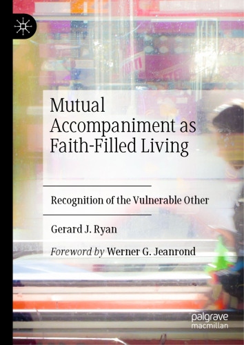 Mutual Accompaniment as Faith-Filled Living: Recognition of the Vulnerable Other
