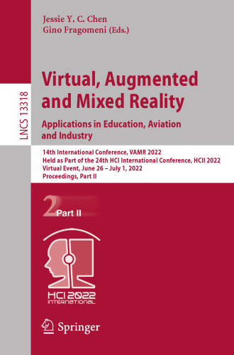 Virtual, Augmented and Mixed Reality: Applications in Education, Aviation and Industry (Lecture Notes in Computer Science)