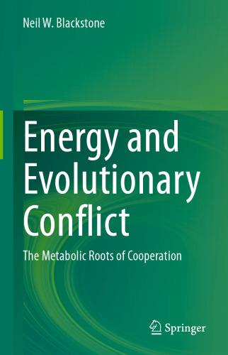 Energy and Evolutionary Conflict: The Metabolic Roots of Cooperation