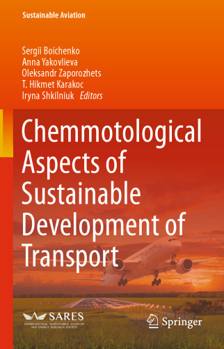 Chemmotological Aspects of Sustainable Development of Transport (Sustainable Aviation)
