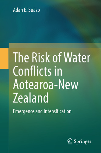 The Risk of Water Conflicts in Aotearoa-New Zealand: Emergence and Intensification