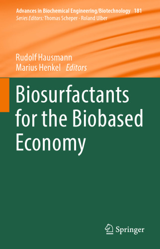 Biosurfactants for the Biobased Economy (Advances in Biochemical Engineering/Biotechnology, 181)