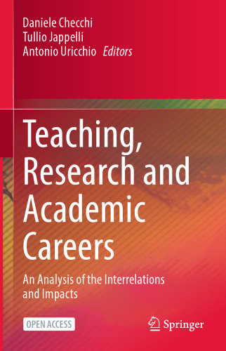 Teaching, Research and Academic Careers: An Analysis of the Interrelations and Impacts