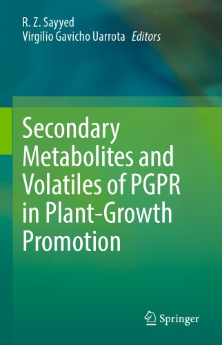 Secondary Metabolites and Volatiles of PGPR in Plant-Growth Promotion