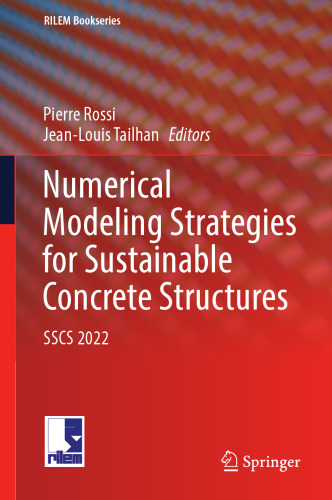 Numerical Modeling Strategies for Sustainable Concrete Structures: SSCS 2022 (RILEM Bookseries, 38)
