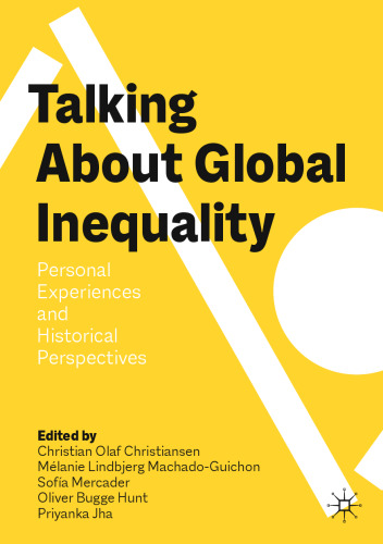 Talking About Global Inequality: Personal Experiences and Historical Perspectives