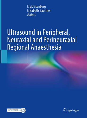 Ultrasound in Peripheral, Neuraxial and Perineuraxial Regional Anaesthesia