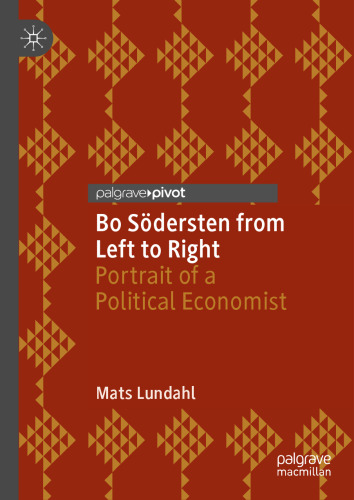 Bo Södersten from Left to Right: Portrait of a Political Economist