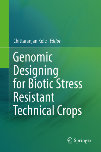 Genomic Designing for Biotic Stress Resistant Technical Crops