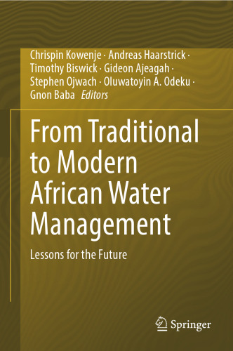 From Traditional to Modern African Water Management: Lessons for the Future