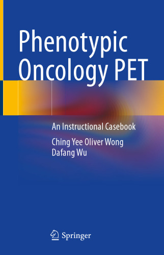 Phenotypic Oncology PET: An Instructional Casebook