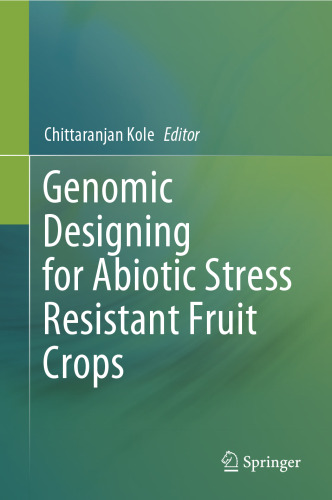 Genomic Designing for Abiotic Stress Resistant Fruit Crops
