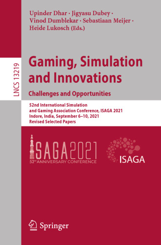 Gaming, Simulation and Innovations: Challenges and Opportunities (Lecture Notes in Computer Science)
