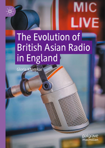 The Evolution of British Asian Radio in England