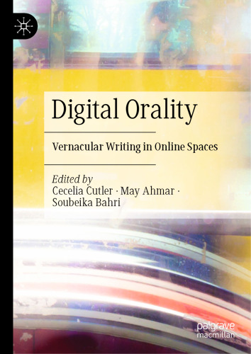 Digital Orality: Vernacular Writing in Online Spaces
