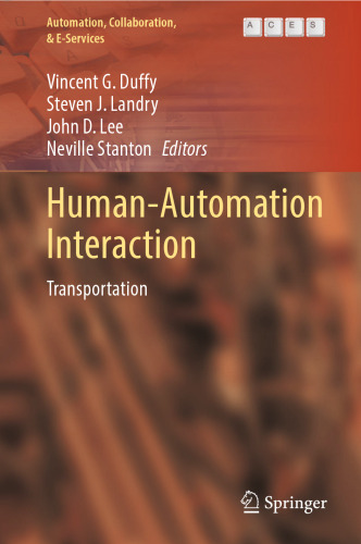 Human-Automation Interaction: Transportation (Automation, Collaboration, & E-Services, 11)