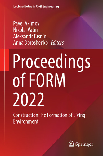 Proceedings of FORM 2022: Construction The Formation of Living Environment (Lecture Notes in Civil Engineering, 282)