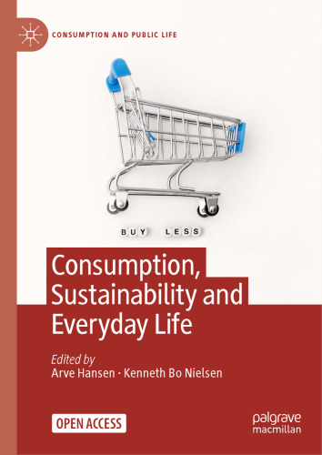 Consumption, Sustainability and Everyday Life (Consumption and Public Life)