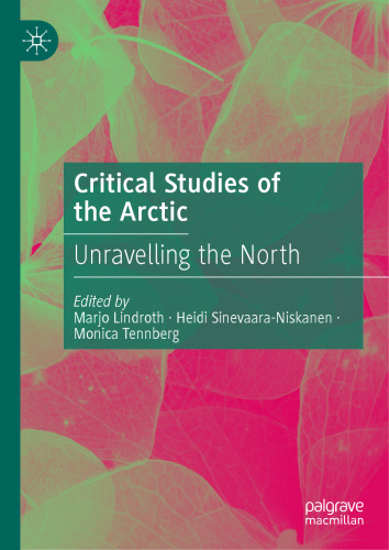 Critical Studies of the Arctic: Unravelling the North