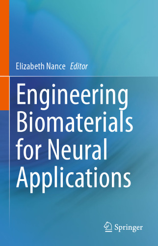 Engineering Biomaterials for Neural Applications