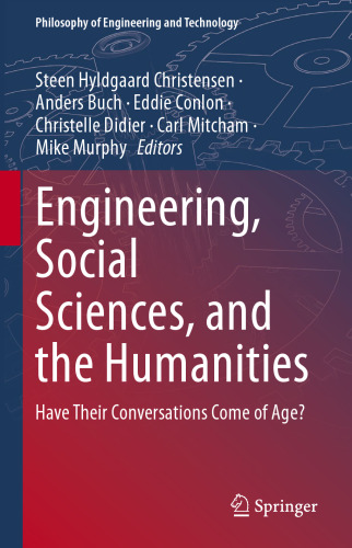 Engineering, Social Sciences, and the Humanities: Have Their Conversations Come of Age?