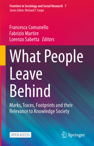What People Leave Behind: Marks, Traces, Footprints And their Relevance To Knowledge Society
