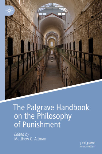 The Palgrave Handbook on the Philosophy of Punishment