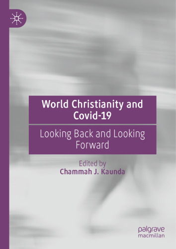 World Christianity and Covid-19: Looking Back and Looking Forward