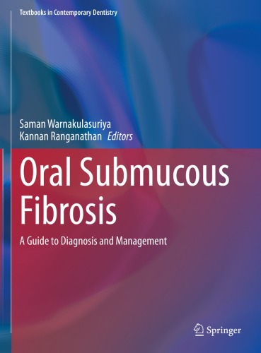 Oral Submucous Fibrosis: A Guide to Diagnosis and Management (Textbooks in Contemporary Dentistry)