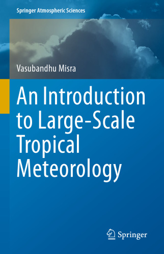 An Introduction to Large-Scale Tropical Meteorology