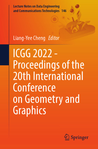 ICGG 2022 - Proceedings of the 20th International Conference on Geometry and Graphics (Lecture Notes on Data Engineering and Communications Technologies, 146)