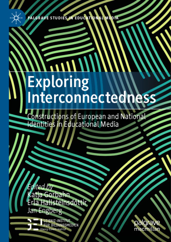 Exploring Interconnectedness: Constructions of European and National Identities in Educational Media